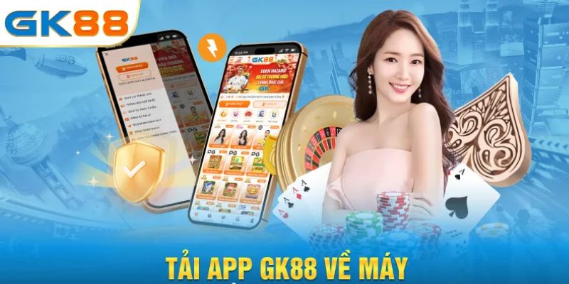 Cách tải app GK88 đơn giản 