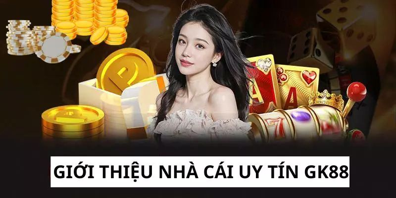Giới thiệu nhà cái uy tín hàng đầu game cá cược 